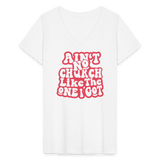 Aint no church V-Neck T-Shirt - white