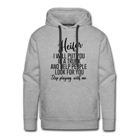 Stop playing with me Unisex Hoodie - heather grey